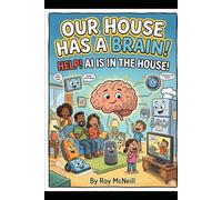 Our House Has a Brain: How to Cope with the Emerging AI Household