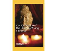 Our Ignorance of the History of King Ashoka