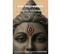 Our Incredible Fragile Moment: Parenting, Sovereignty, and Being Human in an AI World: Third Edition: The AI Parent
