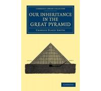 Our Inheritance In The Great Pyramid