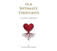 Our Intimate Thoughts: A Couple's Journal