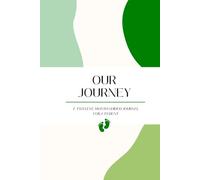 Our Journey: A Twelve Month Journal For A Parent