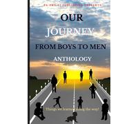Our Journey From Boys To Men Anthology, Things We Learned Along The Way