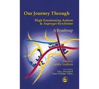 Our Journey Through High Functioning Autism and Asperger Syndrome