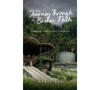 Our Journey Through The Broken Path