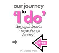 Our Journey to 'I Do': Engaged Hearts Prayer Swap Journal