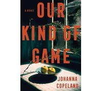 Our Kind of Game: A Novel