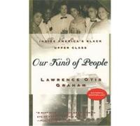 Our Kind of People Lawrence Otis Graham (Auteur)