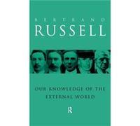 Our Knowledge of the External World by Bertrand Russell Bertrand Russell (Auteur)