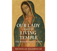 Our Lady and the Living Temple