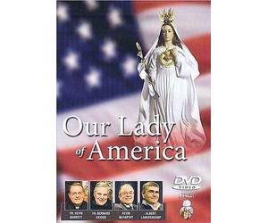 OUR LADY OF AMERICA: Hear The Inspiring Story of Our Lady Of America Starting with Mary's Appearances From 1954-1959 DVD