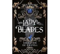 Our Lady of Blades: A Court Of Shadows Novel, Perfect For Fans Of Joe Abercrombie, Scott Lynch and Richard Swan