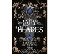 Our Lady of Blades: A Court Of Shadows Novel, Perfect For Fans Of Joe Abercrombie, Scott Lynch and Richard Swan