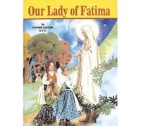 Our Lady of Fatima Lawrence G. Lovasik (Auteur)