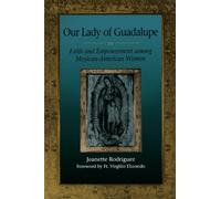 Our Lady of Guadalupe: Faith and Empowerment Among Mexican-American Women