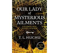 Our Lady of Mysterious Ailments – Tor Books