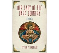 Our Lady of the Dark Country