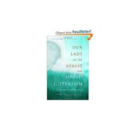Our Lady of the Forest, Vintage Contemporaries Series David Guterson (Auteur)