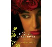 Our Lady of the Night: A Novel