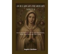 OUR LADY OF THE ROSARY NOVENA: Patron saint of the Rosary, Dioceses and regions including Malaga, Toledo, Rosario and North Carolina