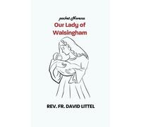 Our Lady Of Walsingham: Pocket Novena