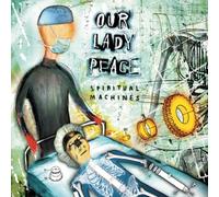 Our Lady Peace - Spiritual Machines