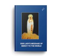 Our Lady's Messages of Mercy To The World [Paperback] Our Lady and Benny Punnathara