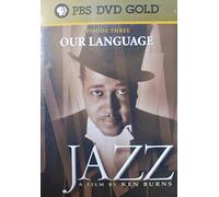 Our Language - JAZZ - A Film By Ken Burns Episode
