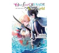 Our Last Crusade or the Rise of a New World, Vol. 1 (manga)