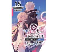 Our Last Crusade or the Rise of a New World 15 – Yen Press