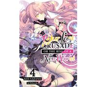 Our Last Crusade or the Rise of a New World Vol. 4 light novel by Kei Sazane Hugh Campbell (Auteur)