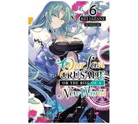 Our Last Crusade Or The Rise Of A New World, Vol. 6 (Light Novel)