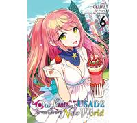 Our Last Crusade or the Rise of a New World, Vol. 6 (manga)