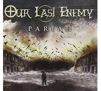 Our Last Enemy – Pariah – CD (Import)