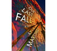 Our Last Fall - Lyvia Martinez - Bywater Books - ebook (ePub) - Livre