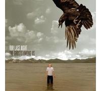Our Last Night - Ghosts Among Us [Import]