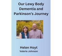 Our Lewy Body Dementia and Parkinson's Journey: The first year!