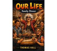 Our Life: Family Dinner