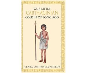 Our little Carthaginian cousin of long ago