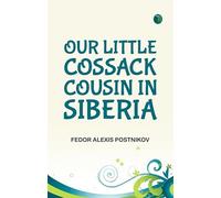 Our Little Cossack Cousin in Siberia