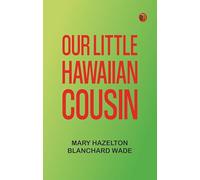 Our Little Hawaiian Cousin