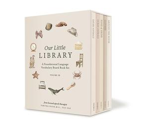 Our Little Library Vol. 2: A Foundational Language Vocabulary Board Book Set for Babies, Including Ocean Animals, Safari Animals, Food and Drink, Clothes, and Around the House