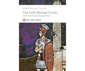 Our Little Roman Cousin: With 6 Original Illustrations