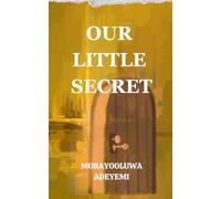 OUR LITTLE SECRET