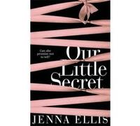 Our Little Secret Ellis, Jenna (Auteur)