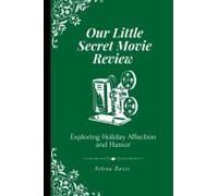 Our Little Secret Movie Review: Exploring Holiday Affection And Humor
