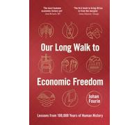 Our Long Walk to Economic Freedom