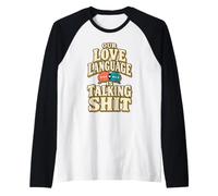Our Love Language is Talking Crap Humour Funny Couples Manche Raglan