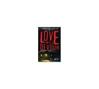 Our Love Will Devour Us