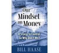 Our Mindset on Money: It's Easy to Control, So Why Don't We?